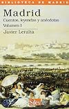 Madrid. cuentos, leyendas y anécdotas / vol. 1