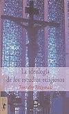 La ideología de los estudios religiosos
