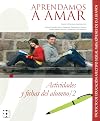 Aprendamos a amar: actividades y fichas del alumno
