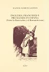 Ingleses, franceses y prusianos en España : entre la Ilustración y el Romanticismo