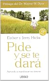 Pide y se te dará: Aprende a manifestar tus deseos (Crecimiento personal) (Spanish Edition)
