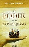El poder de la complejidad (Programación Neurolingüística) (Spanish Edition)