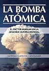 La bomba atómica el factor humano en la Segunda Guerra Mundial