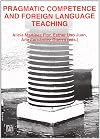 Pragmatic competence and foreign language teaching (Estudis Filologics) (Spanish Edition)