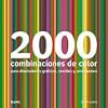 2000 combinaciones de color para diseñadores gráficos, textiles y artesanales