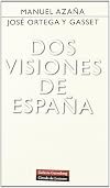 Dos visiones de Espana/ Two Visions of Spain (Spanish Edition)