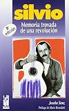 Silvio. Memoria trovada de una revolución