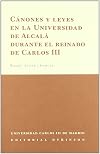 Cánones y leyes en la Universidad de Alcalá durante el reinado de Carlos III