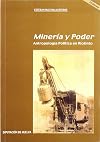 MINERÍA Y PODER. Antropología política en Riotinto