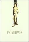 Primitivos: el Siglo Dorado de la Pintura Portuguesa. 1450-1550