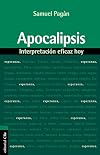 Apocalipsis: Interpretación eficaz hoy (Spanish Edition)