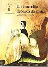 Crocodilo debaixo da cama, un (os duros)(premio nac.lit.2003 (Outros títulos de Literatura Xuvenil) (Galician Edition)