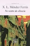 No Ventre Do Silencio / in the Womb of Silence (Edicion Literaria) (Galician Edition)