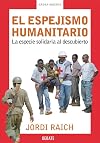 El Espejismo Humanitario (Arena Abierta)