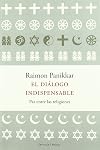 El diálogo indispensable.: Paz entre las religiones