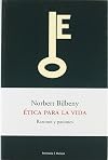Etica para la vida. Razones y pasiones (R) (2003)