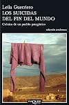Los suicidas del fin del mundo: Crónica de un pueblo patagónico (Andanzas/ Adventures) (Spanish Edition)