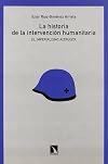 La historia de la intervención humanitaria : el imperialismo altruista