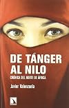 De Tánger al Nilo crónica del Norte de África