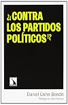 Pour supprimer les partis politiques !?: Réflexions d'un apatride sans parti