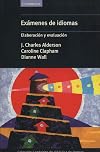 Exámenes de idiomas: Elaboración y evaluación (Cambridge De Didactica De Lenguas)
