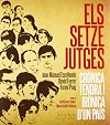 Els Setze Jutges: crònica tendra i irònica d'un país