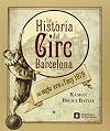 La història del circ a Barcelona del segle XVIII a l'any 1979 (Calidoscopi)