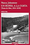 Un hotel a la costa : Tossa de Mar, 1934-1939
