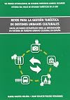 Retos para la gestión turística de destinos urbanos culturales : hacia un marco estratégico para la intervención en materia de turismo urbano cultural en España