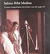 Sabino Ribé Medina visions fotográafiques del primer terç del segle XX :[exposición]