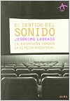 El sentido del sonido: La expresión sonora en el medio audiovisual (Fuera de campo) (Spanish Edition)