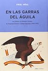 En las garras del águila: Los pactos con Estados Unidos, de Francisco Franco a Felipe González (1945-1995)