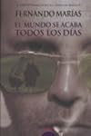 El mundo se acaba todos los dias (COLECCION 13/20) (Spanish Edition)