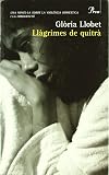 Llàgrimes de quitrà.: Premi Pere Calders Lit.Cat.'04 (A tot vent-beta)