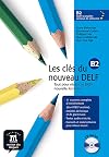 Les Cles Du Nouveau Delf: Livre De L'Eleve B2 CD