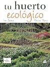 Tu huerto ecológico