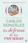 En defensa de las vacunas : protege la salud de tu hijo