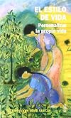 El Estilo de vida/ The Lifestyle: Personalizar La Propia Vida/ Personalize Your Own Life (Yumelia Autoayuda) (Spanish Edition)