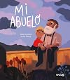 MI ABUELO (Spanish Edition)