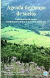 Agenda de campo de suelos : información de suelos para la agricultura y el medio ambiente