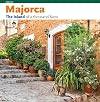 Majorca, The Island of a Thousand Faces