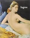 Ingres (cat. exp., Paris, Musée du Louvre, 24 février – 15 mai 2006)