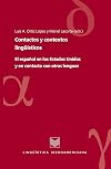 Contactos y contextos lingüísticos : el español en los Estados Unidos y en contacto con otras lenguas