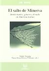 EL salto de Minerva : intelectuales, género y estado en América Latina