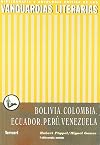Las vanguardias literarias en Bolivia, Colombia, Ecuador, Peru, Venezuela. Segunda edicion corregida y aumentada (Spanish Edition)