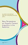 New Perspectives on Hispanic Contact Linguistics in the Americas (Lengua y Sociedad en el Mundo Hispánico)