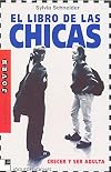 El Libro de las chicas : crecer y ser adulta
