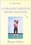 Automasajes y Ejercicios Terapeuticos Chino