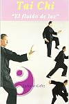 Tai chi "el fluido de luz"