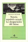 Novela española actual la desaparición del héroe
